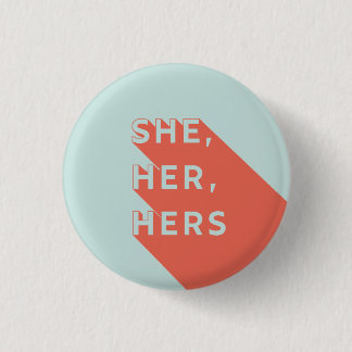 Chapa Redonda De 2,5 Cm She/Her/Hers Pronouns Pin