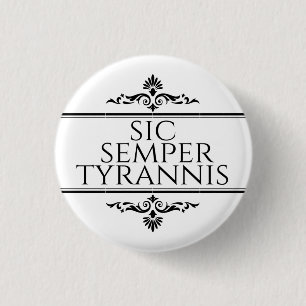 Chapa Redonda De 2,5 Cm Sic Semper Tyrannis