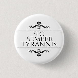 Chapa Redonda De 2,5 Cm Sic Semper Tyrannis