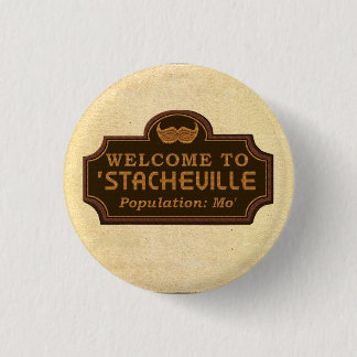 Chapa Redonda De 2,5 Cm Signo de bienvenida divertida Mustache Mo