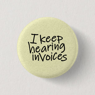 Chapa Redonda De 2,5 Cm Sigo escuchando facturas