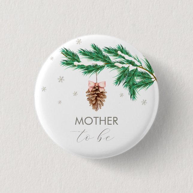 Chapa Redonda De 2,5 Cm Snowflake Pine cone Mother To Be Baby Shower (Anverso)