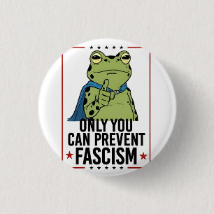 Chapa Redonda De 2,5 Cm Solo tú puedes prevenir el fascismo Patriota Democ
