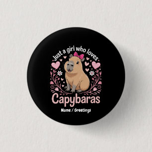 Chapa Redonda De 2,5 Cm Solo un Chica que ama a Capybaras un regalo gracio