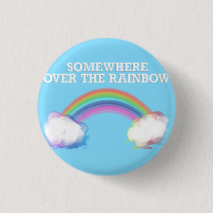 Chapa Redonda De 2,5 Cm Somewhere over the Rainbow