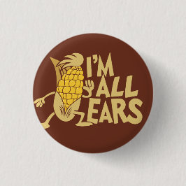 Chapa Redonda De 2,5 Cm Soy All Ears Funny Wordplay Flair