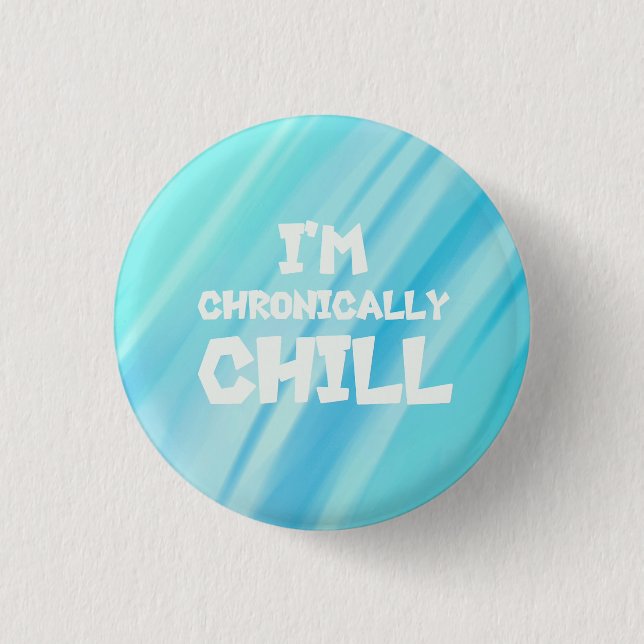 Chapa Redonda De 2,5 Cm Soy Chill Button crónico (Anverso)