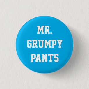 Chapa Redonda De 2,5 Cm Sr. Grumpy Pants Button