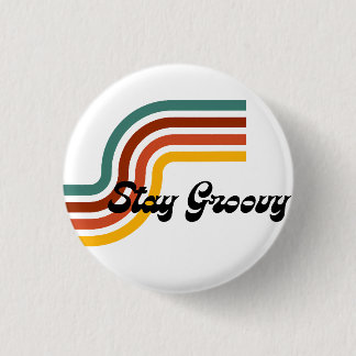 Chapa Redonda De 2,5 Cm Stay Groovy Personalizado-Cut Vinyl Pegatina