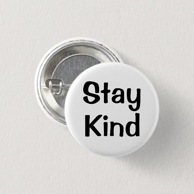 Chapa Redonda De 2,5 Cm Stay Kind | Inspirational Pin (Anverso y reverso)