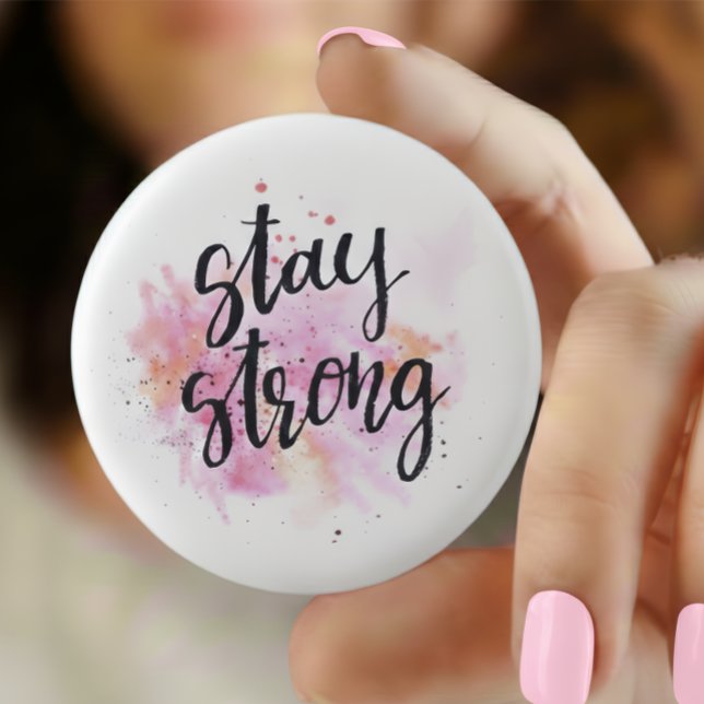 Chapa Redonda De 2,5 Cm Stay strong Pin button —Inspirational Quotes Patch (Subido por el creador)