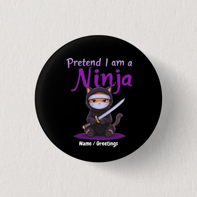 Chapa Redonda De 2,5 Cm Stealthy Ninja Cat Masked Kitty Warrior Pun (Anverso)
