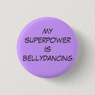 Chapa Redonda De 2,5 Cm Superpower: bellydancing
