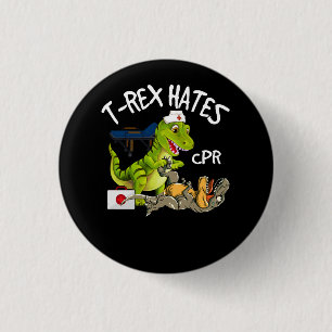 Chapa Redonda De 2,5 Cm T-Rex odia los dinosaurios de CPR divertida enferm