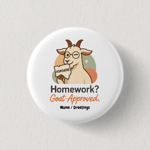 Chapa Redonda De 2,5 Cm ¿Tareas? Aprobado por Cabras Humor Escolar Diverti