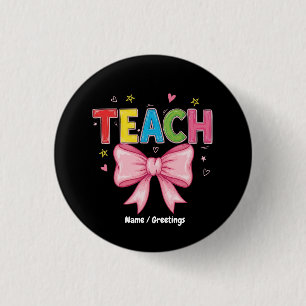 Chapa Redonda De 2,5 Cm Teach Coquette Bow Crayon Teachers Kids Gracioso