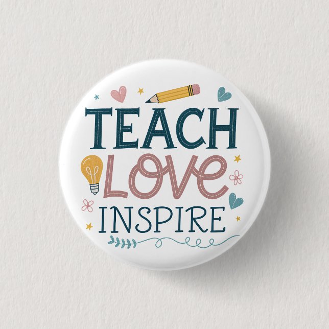Chapa Redonda De 2,5 Cm Teach Love Inspire – Teacher Appreciation Gift (Anverso)