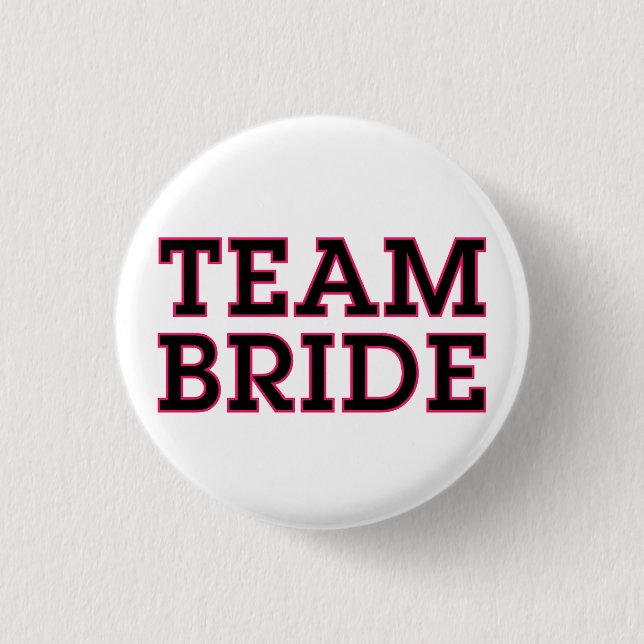 Chapa Redonda De 2,5 Cm Team Bride Pin (Anverso)