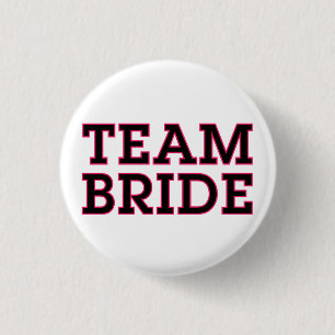 Chapa Redonda De 2,5 Cm Team Bride Pin