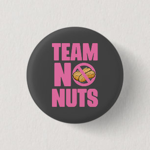 Chapa Redonda De 2,5 Cm Team no nuts!