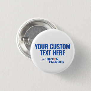 Chapa Redonda De 2,5 Cm Texto de su Personalizado aquí para Biden Harris 2