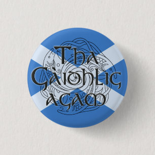 Chapa Redonda De 2,5 Cm Tha Gaidhlig Agam: Na de Bratach h-Alba