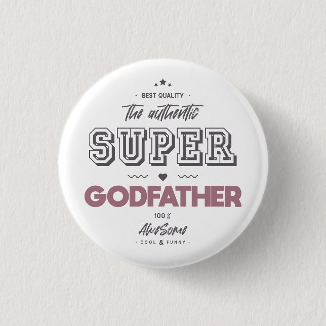 Chapa Redonda De 2,5 Cm The authentic super godfather (Anverso)