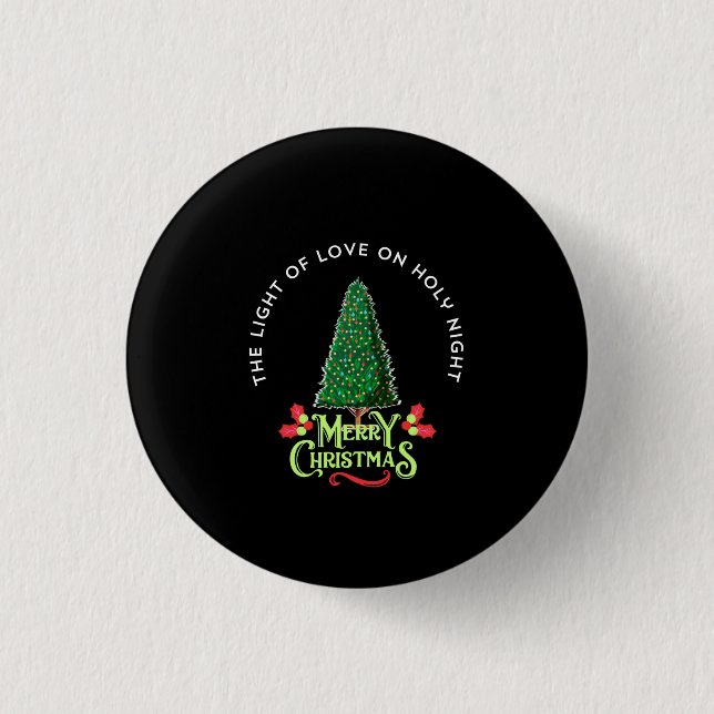 CHAPA REDONDA DE 2,5 CM THE LIGHT OF LOVE ON HOLY NIGHT, (Anverso)