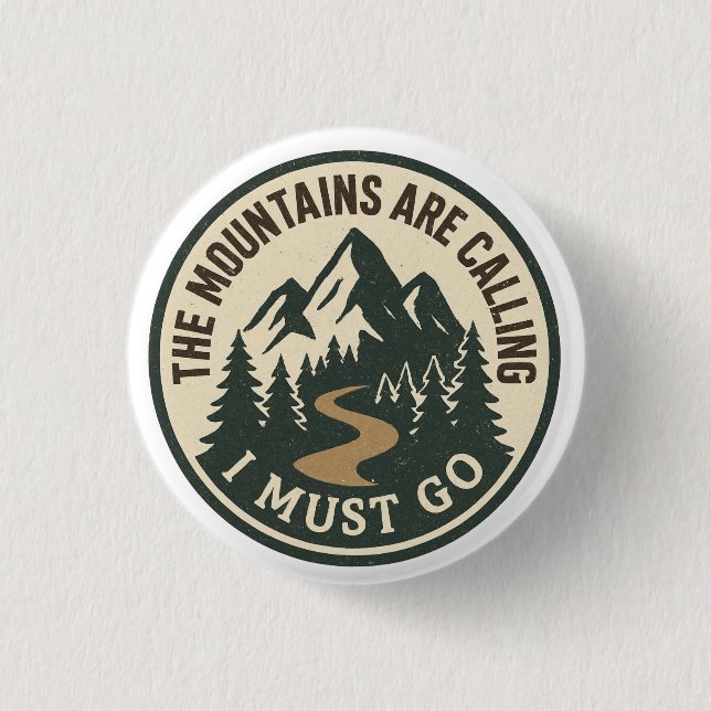 Chapa Redonda De 2,5 Cm The Mountains Are Calling – Adventure Hiking Badge (Anverso)