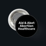 Chapa Redonda De 2,5 Cm Tipografía blanca sobre ayuda y aborto para la sal<br><div class="desc">Ayuda y Abet Aborto Healthcare tipografía en negrita blanca Botón negro. Texto completamente personalizable de diseño moderno minimalista. El movimiento a favor del derecho al aborto es un movimiento sociopolítico en Estados Unidos que apoya la opinión de que una mujer debe tener el derecho legal a un aborto electivo, lo...</div>