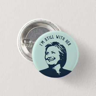 Chapa Redonda De 2,5 Cm "Todavía estoy con su" Hillary Clinton