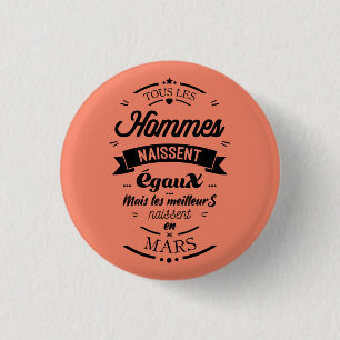 Chapa Redonda De 2,5 Cm Tous les hommes naissent égaux - Mars