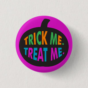 Chapa Redonda De 2,5 Cm Trick me trata, Halloween multicolor