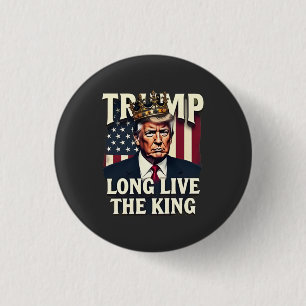 Chapa Redonda De 2,5 Cm Trump Viva el Rey Pro Trump Patriótico
