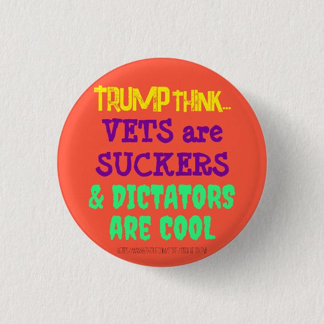 CHAPA REDONDA DE 2,5 CM TRUMPTHINK: LAS VEHÍCULAS SON SUCKERS Y LOS DICTAD (Anverso)