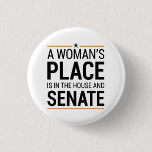 Chapa Redonda De 2,5 Cm Un lugar de mujer está en la Cámara de Represent