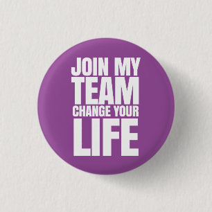Chapa Redonda De 2,5 Cm Únase a a mi equipo, cambie su vida - ventas