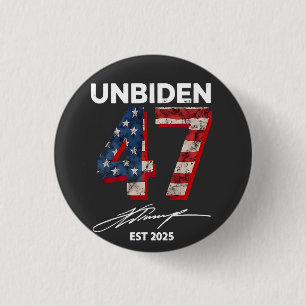 Chapa Redonda De 2,5 Cm Unbiden 47 Trump Este. 4 De Julio De 2025