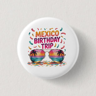 Chapa Redonda De 2,5 Cm Viaje de cumpleaños a México Cumpleaños Squad Vaca