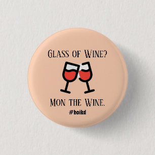 Chapa Redonda De 2,5 Cm Vidrio de vino lunes la insignia del vino