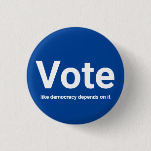 Chapa Redonda De 2,5 Cm Votar como democracia depende de eso blanco y azul