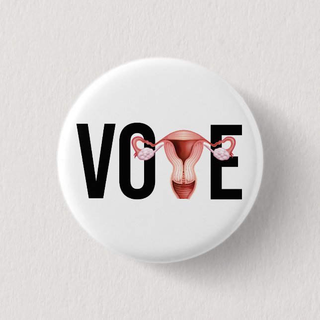Chapa Redonda De 2,5 Cm Votar con tu útero (Anverso)