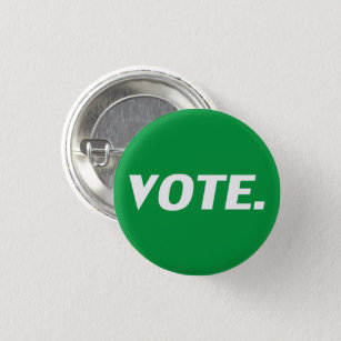 Chapa Redonda De 2,5 Cm Votar por la tipografía moderna en blanco y verde