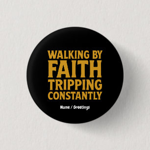 Chapa Redonda De 2,5 Cm Walking By Faith Tripping Cita Constantemente Grac