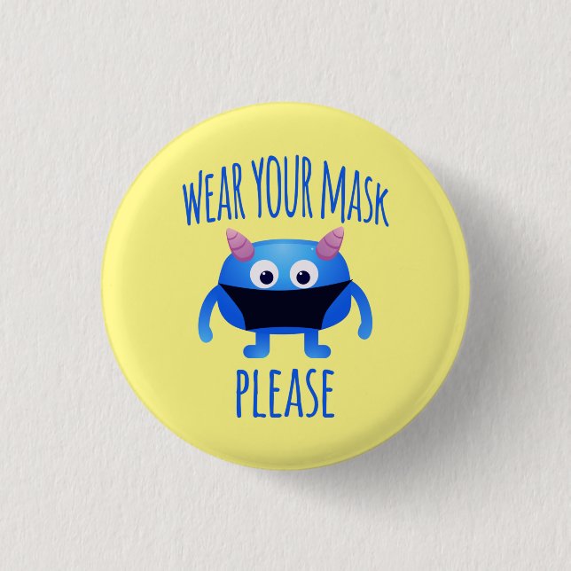 Chapa Redonda De 2,5 Cm Wear Your Mask Please Friendly Monster (Anverso)