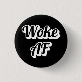 Chapa Redonda De 2,5 Cm Woke AF