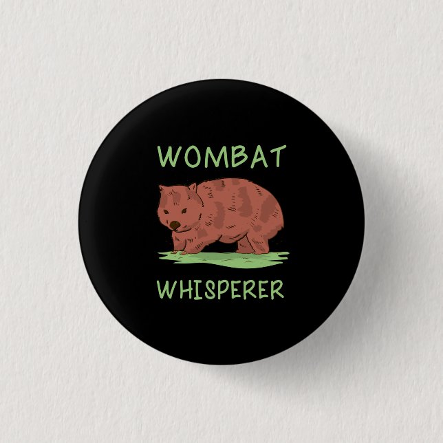 Chapa Redonda De 2,5 Cm Wombat Whisperer (Anverso)