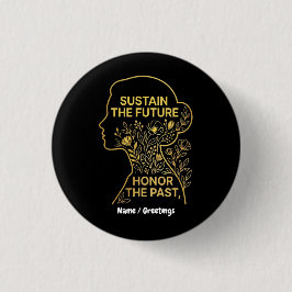 Chapa Redonda De 2,5 Cm Women's History Month Eco-Feminist Sustain Future