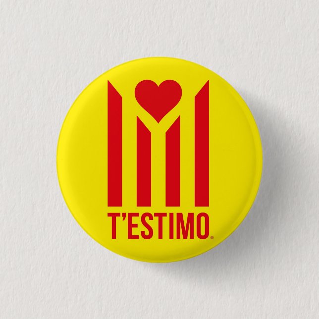 Chapa Redonda De 2,5 Cm Xapa T'estimo Catalunya® (Anverso)