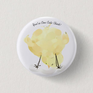 Chapa Redonda De 2,5 Cm "You're One Cute Chick!" Fun Button